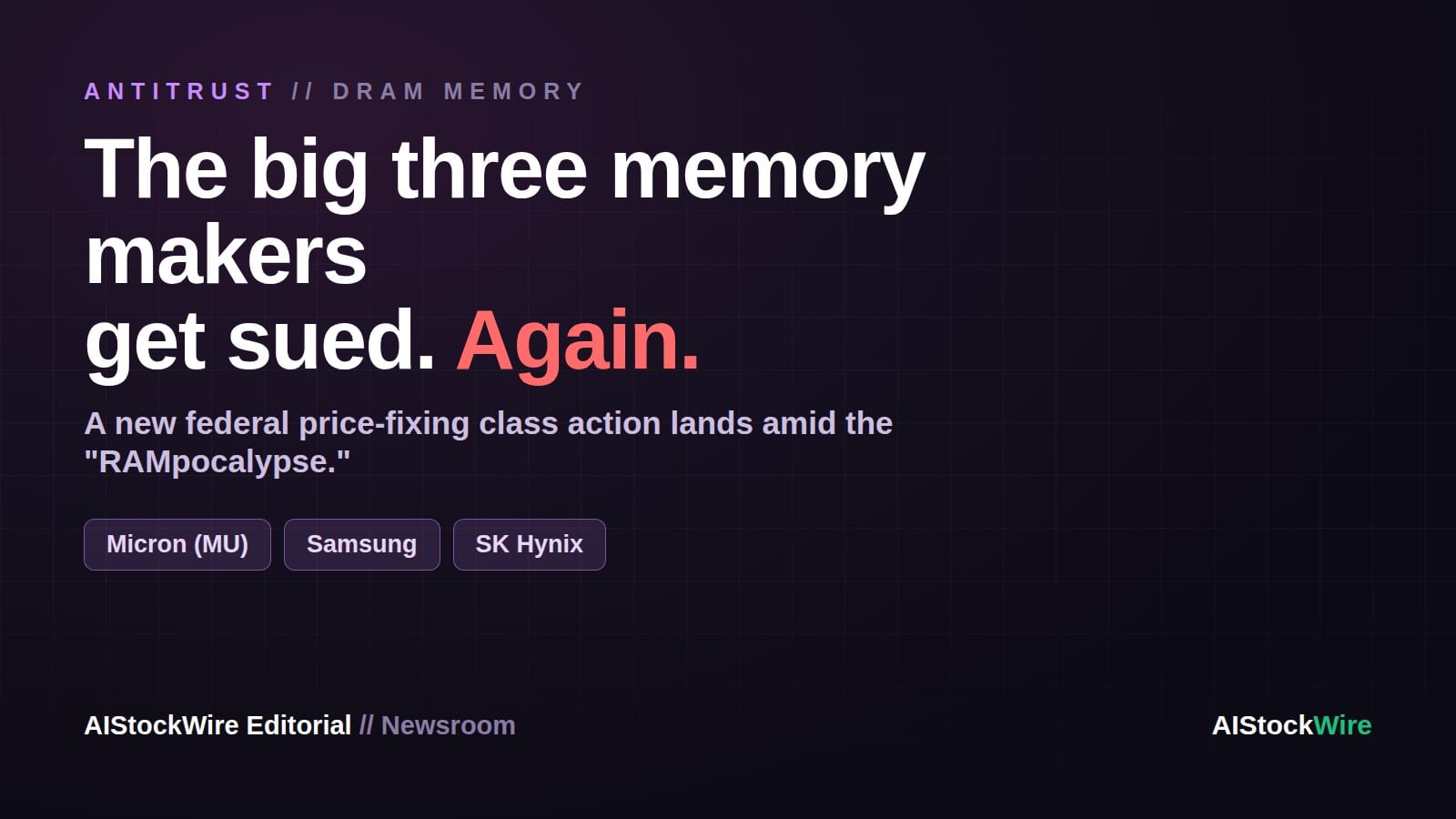 Samsung, SK Hynix and Micron (MU): where the DRAM price-fixing lawsuit stands, updated August 8, 2026