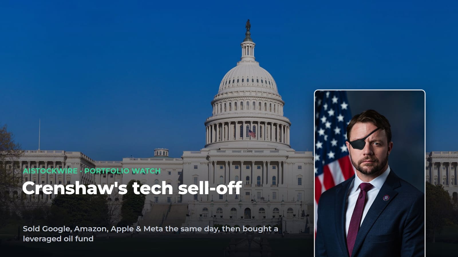 Dan Crenshaw sold Google, Amazon, Apple and Meta on the same day, then bought a leveraged oil fund