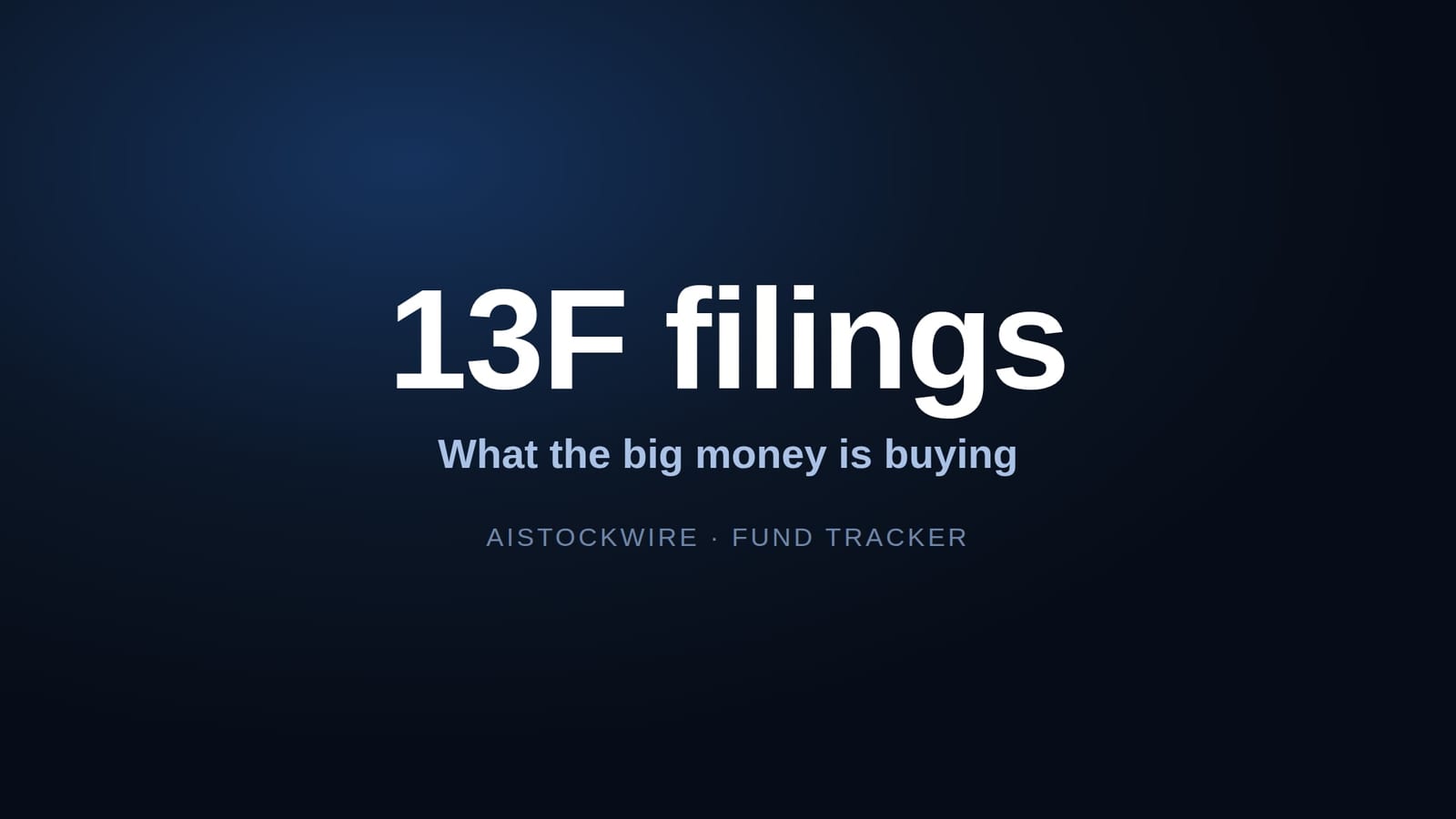What is a 13F filing? How to track what hedge funds are buying (and what it leaves out)
