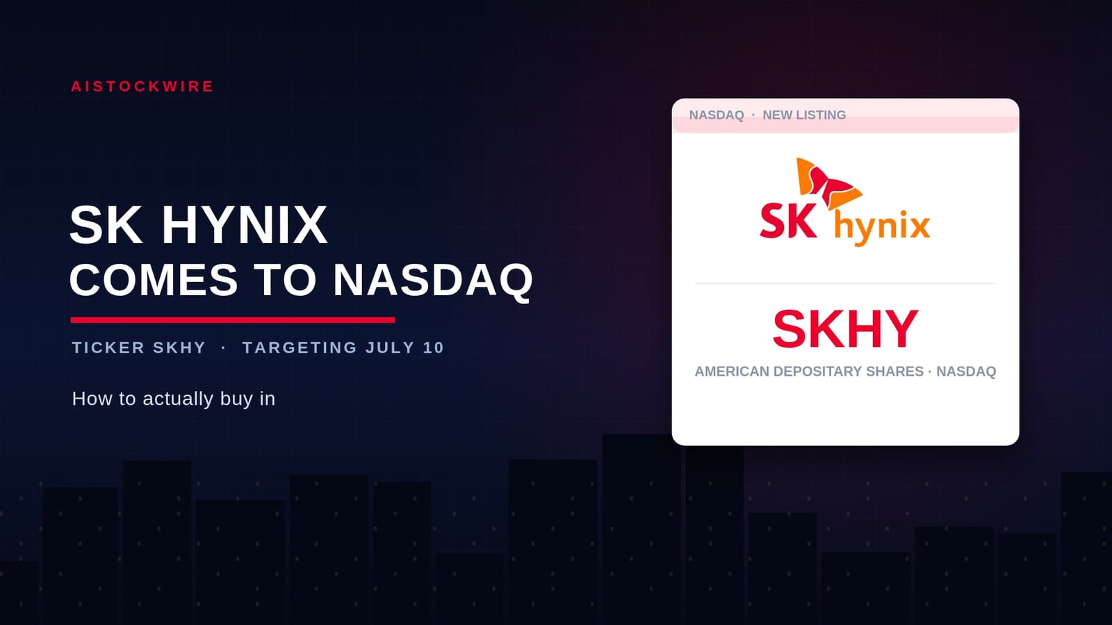 How to buy SK Hynix stock (SKHY), the leveraged tickers, and two symbols that no longer work