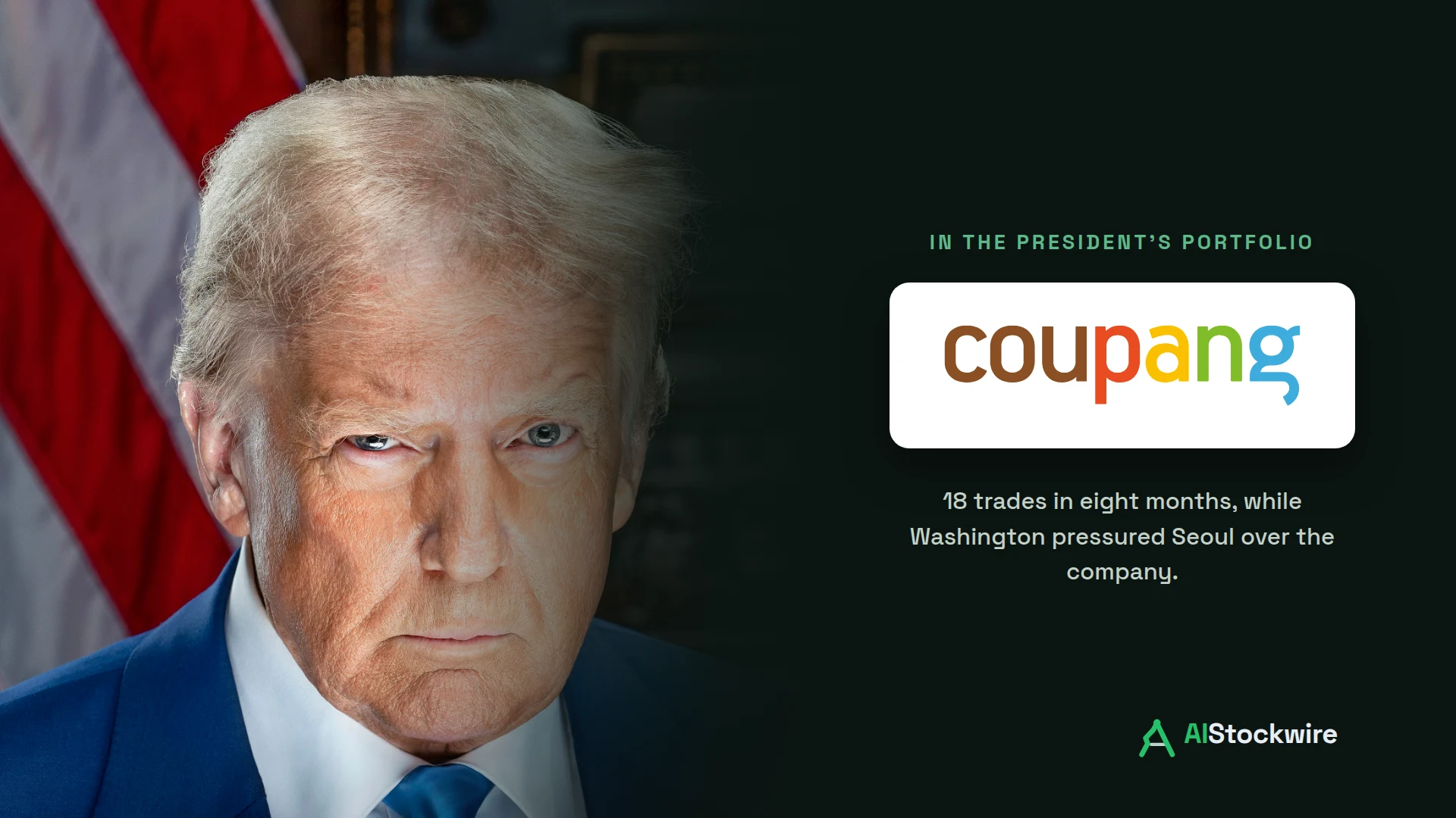 The oddest stock in Trump's portfolio is Korean: 18 Coupang (CPNG) trades as Washington challenged Seoul